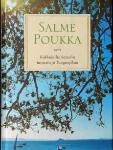 Kukkuloilta katselin taivasta ja Tanganjikaa