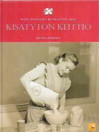 Kisatytön keittiö - Maija Honkasen ruokavuosi 1952