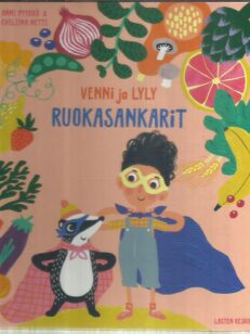 Venni ja Lyly - Ruokasankarit