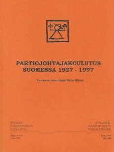 Partiojohtajakoulutus Suomessa 1927-1997