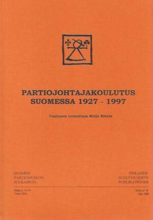 Partiojohtajakoulutus Suomessa 1927-1997