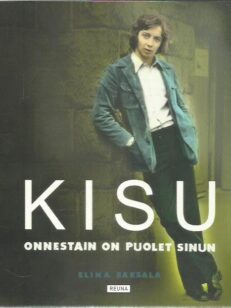 Kisu - Onnestain on puolet sinun