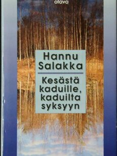 Kesästä kaduille, kaduilta syksyyn