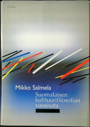 Suomalaisen kulttuurifilosofian vuosisata
