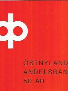 Östnylands Andelsbank 50 år