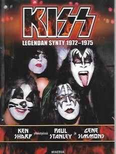 Kiss - Legendan synty 1972-1975