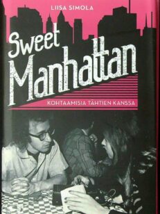 Sweet Manhattan - Kohtaamisia tähtien kanssa