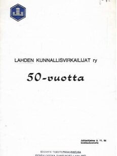 Lahden Kunnallisvirkailijat ry 50-vuotta