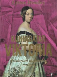 Kuningatar Viktoria - Historian mahtavin nainen