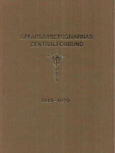 Affärsarbetsgivarnas Centralförbund 1945-1970