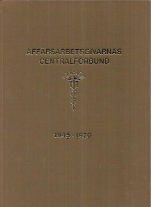 Affärsarbetsgivarnas Centralförbund 1945-1970