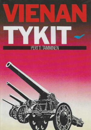 Vienan tykit Tykistön taistelut Kiestingin ja Uhtuan suunnilla 1941-44