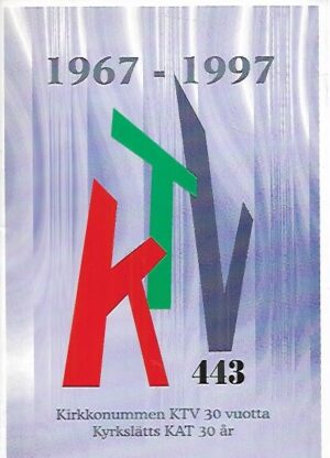 Kirkkonummen KTV 30 vuotta 1967-1997
