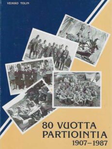 80 vuotta partiointia 1907-1987