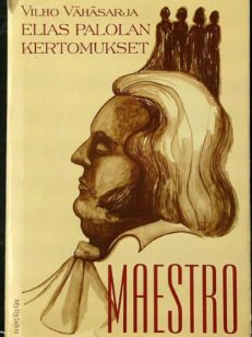 Maestro - Elias Palolan kertomukset