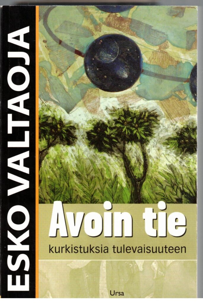 Avoin tie kurkistuksia tulevaisuuteen