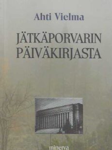 Jätkäporvarin päiväkirjasta