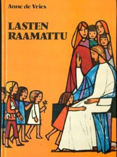 Lasten raamattu - raamatun kertomuksia lapsille