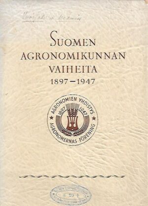 Suomen agronomikunnan vaiheita 1897-1947