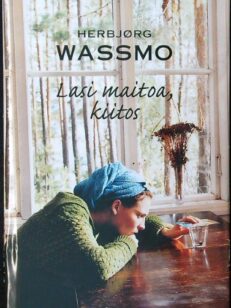 Lasi maitoa, kiitos