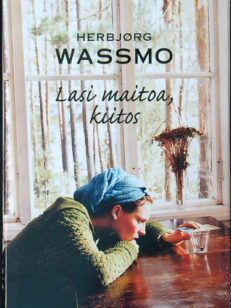 Lasi maitoa, kiitos