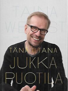 Tänä iltana Jukka Puotila