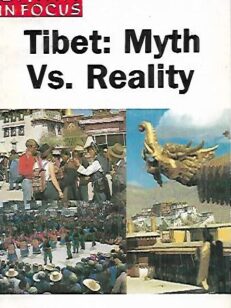 Tibet: Myth Vs. Reality