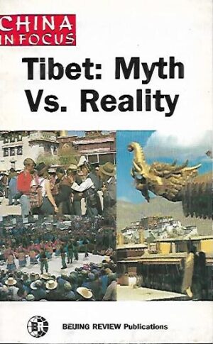 Tibet: Myth Vs. Reality