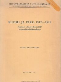 Suomi ja Viro 1917-1919 - Poliittiset suhteet syksystä 1917 reunavaltiopolitiikan alkuun