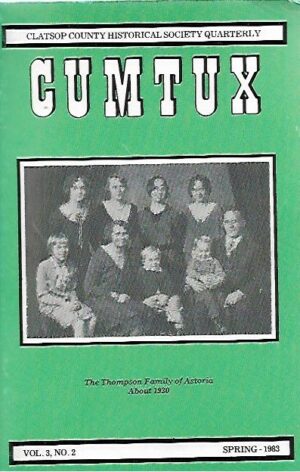 Cumtux - Clatsop county historical society quarterly