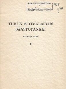 Turun Suomalainen Säästöpankki 1904-1929