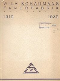 Wilh. Schaumans Fanerfabrik Aktiebolag 1912-1932