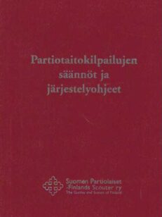 Partiotaitokilpailujen säännöt ja järjestelyohjeet