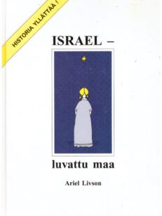 Israel luvattu maa - Matkakertomus läpi raamatun historian