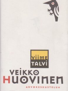 Viime talvi - arvokeskustelua