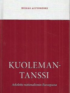 Kuoleman tanssi - Askeleita nationalismin Euroopassa