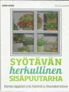 Syötävän herkullinen sisäpuutarha