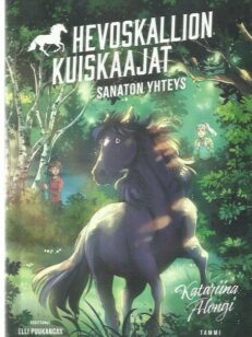 Hevoskallion kuiskaajat - Sanaton yhteys