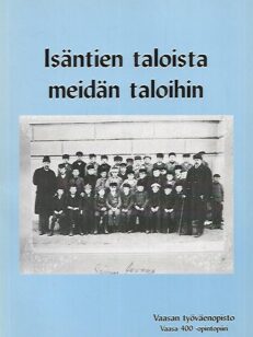 Isien taloista meidän taloihin