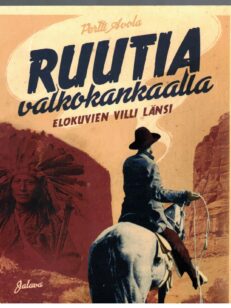 Ruutia valkokankaalla - Elokuvien villi länsi