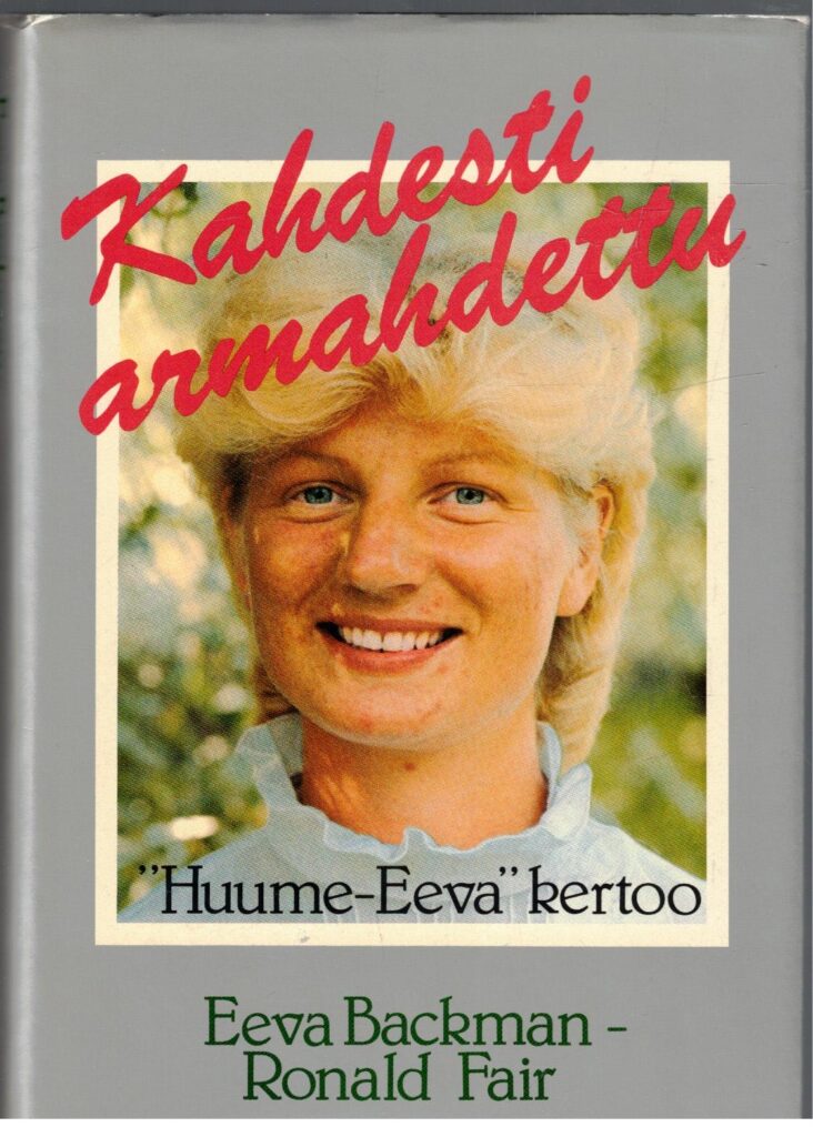 Kahdesti armahdettu "Huume-Eeva" kertoo