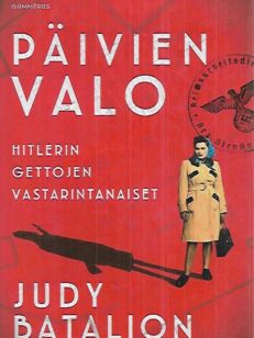 Päivien valo - Hitlerin gettojen vastarintanaiset