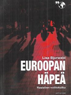 Euroopan häpeä - Rasistien voittokulku