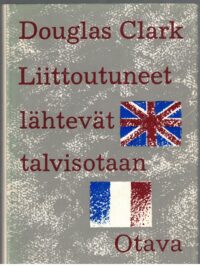 Liittoutuneet lähtevät talvisotaan - Englannin ja Ranskan Suomen-politiikka 1939-40