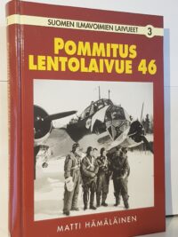 Pommituslentolaivue 46 - Suomen ilmavoimien laivueet 3
