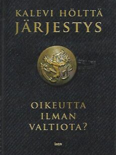 Järjestys - Oikeutta ilman valtiota?