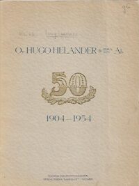 Oy Hugo Helander & Poika/Son Ab 1904-1954