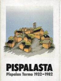 Pispalasta : Pispalan Tarmo 1932-1982