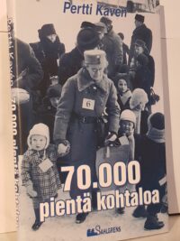 70000 pientä kohtaloa - Suomen sotalapset