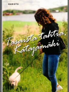 Tasaista tahtia, Katajamäki